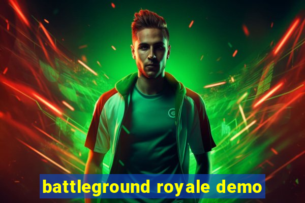 battleground royale demo